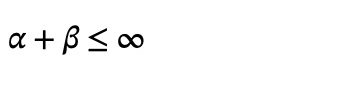 alpha plus beta less than or equal to infinity