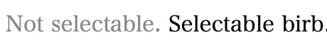 Unselectable grey span beside selectable text